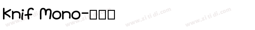 Knif Mono字体转换